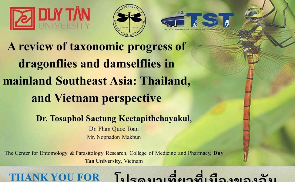 Hội nghị phân loại và hệ thống học các loài Chuồn chuồn lần thứ 12 ở Thái Lan: đánh giá tiến trình phân loại của chuồn chuồn và chuồn chuồn kim ở Đông Nam Á - những hiểu biết sâu sắc từ Thái Lan và Việt Nam
