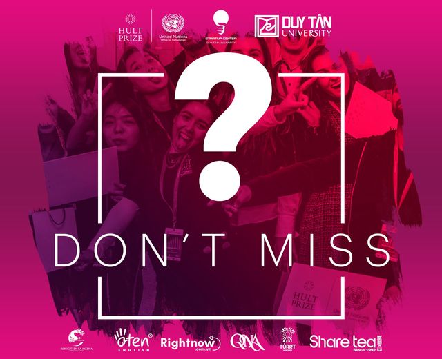 BỎ LỠ CƠ HỘI THAM GIA CUỘC THI HULT PRIZE - BẠN ĐANG NHƯỜNG CƠ HỘI VIỆC LÀM CỦA MÌNH CHO NGƯỜI KHÁC ĐÓ!!!