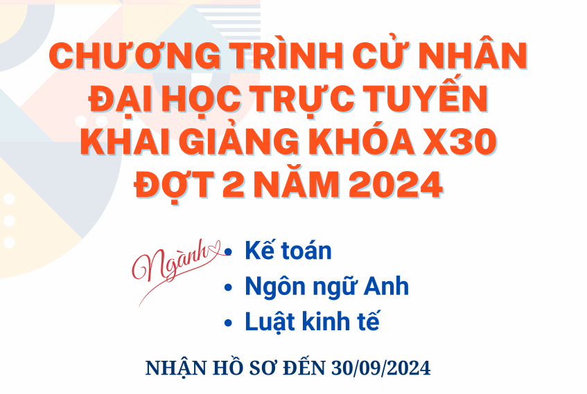 Thông báo Khai giảng ngành Kế toán, Ngôn ngữ Anh và Luật kinh tế, Khóa X30 đợt 2, năm 2024