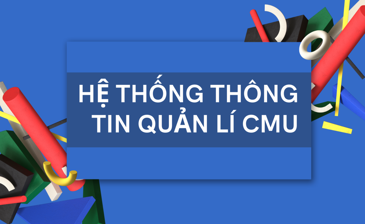 INFORGRAPHICS NGÀNH HỆ THỐNG THÔNG TIN QUẢN LÝ CMU