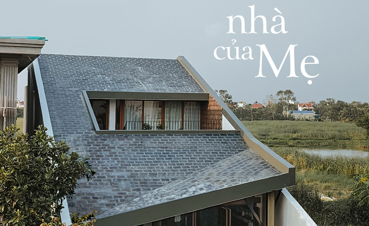 Nhà của mẹ - nhà mái dốc mang vẻ đẹp mộc mạc của kiến trúc truyền thống Bắc Bộ