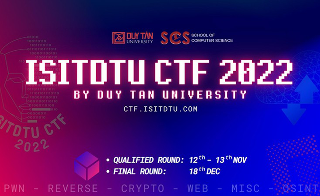 10 đội lọt vòng chung kết Cuộc thi An toàn thông tin quốc tế ISITDTU CTF 2022