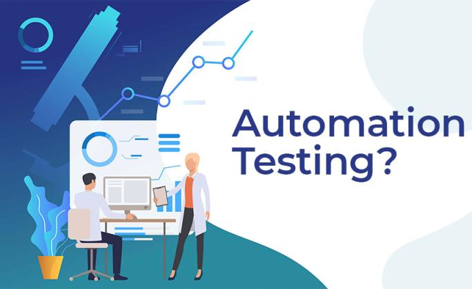 Automation Test là gì? Kỹ năng cần có khi sử dụng Automation Test