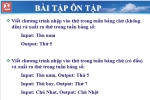 Nhập vào thứ trong tuần theo kiểu chữ (cho phép nhập sai chính tả trong phạm vi cho phép, thứ nam -> thứ năm) và Xuất theo kiểu số: Thư Nam --> Thứ 5