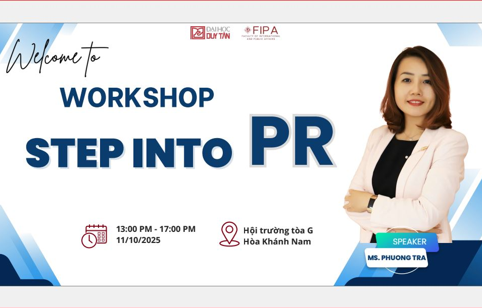 WORKSHOP “STEP INTO PR” – BƯỚC CHÂN ĐẦU TIÊN VÀO THẾ GIỚI QUAN HỆ CÔNG CHÚNG