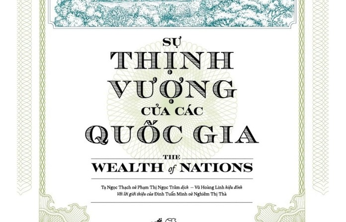GIỚI THIỆU SÁCH SỰ THỊNH VƯỢNG CỦA CÁC QUỐC GIA: THE WEALTH OF NATIONS