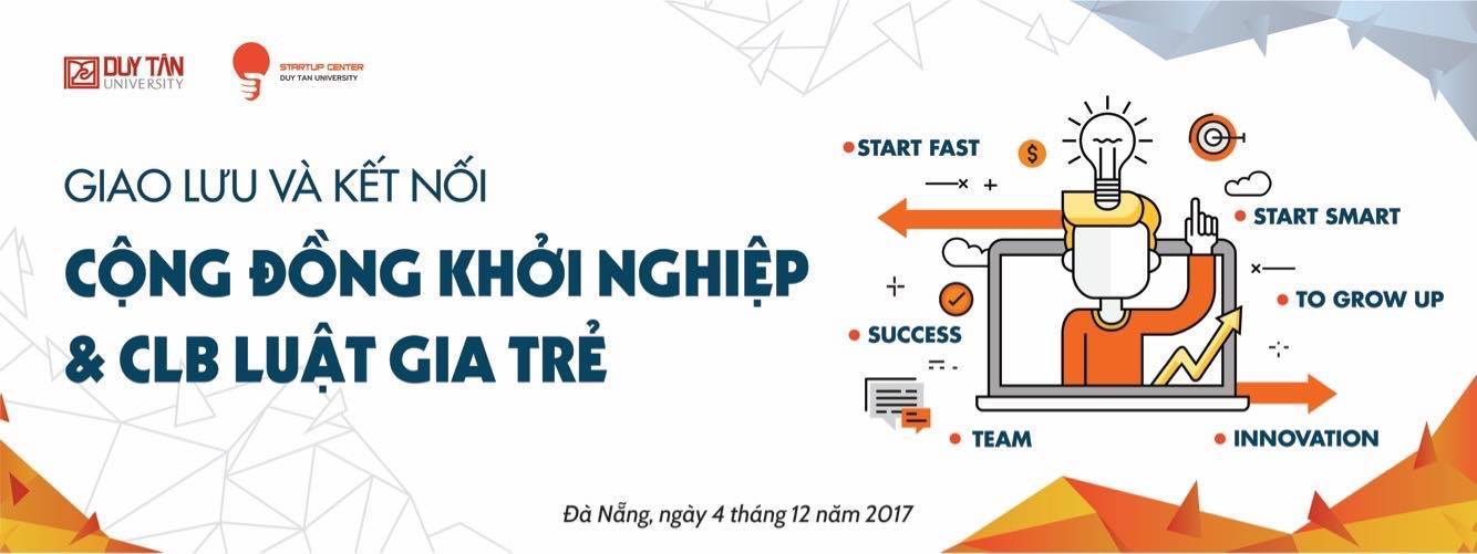 THÔNG BÁO Về việc triệu tập sinh viên tham dự chương trình giao lưu và kết nối giữa Cộng đồng khởi nghiệp & CLB Luật gia trẻ