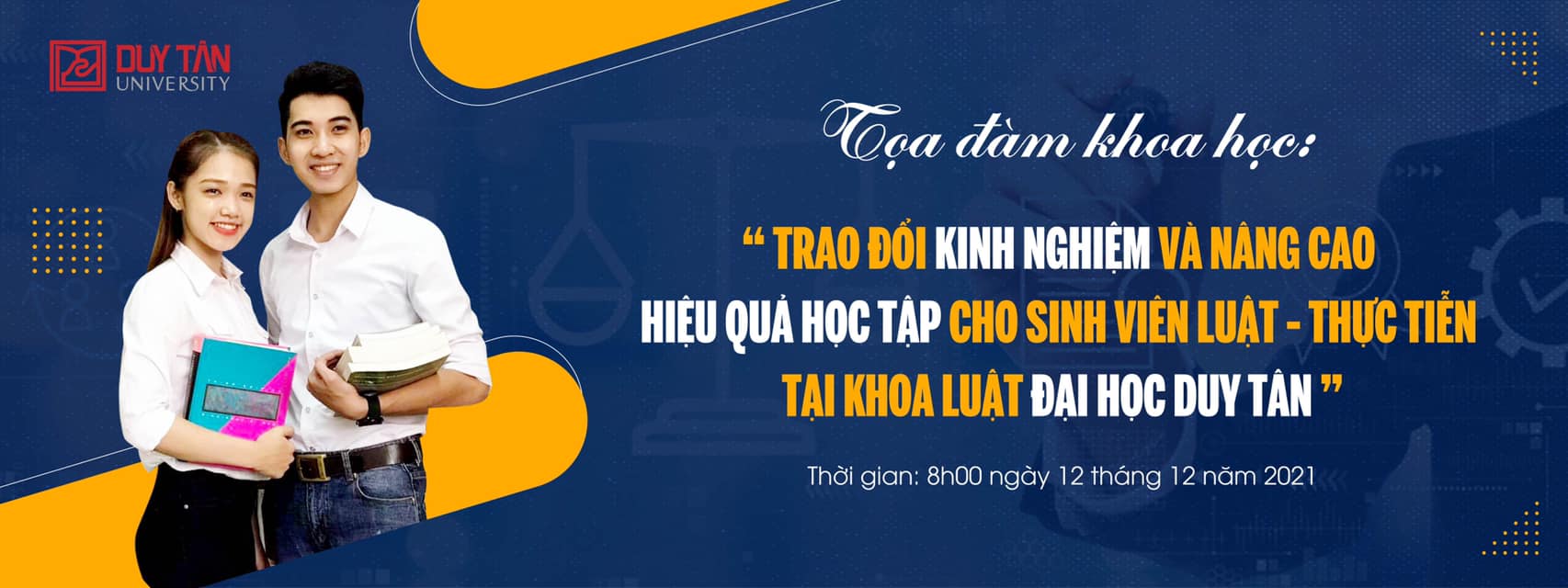 Tọa đàm khoa học "Trao đổi kinh nghiệm và nâng cao hiệu quả học tập cho sinh viên luật - Thực tiễn tại khoa Luật, trường đại học Duy Tân"