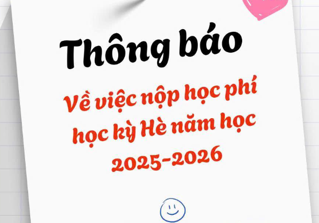 Thông báo V/v nộp học phí học kỳ Hè năm học 2025-2026