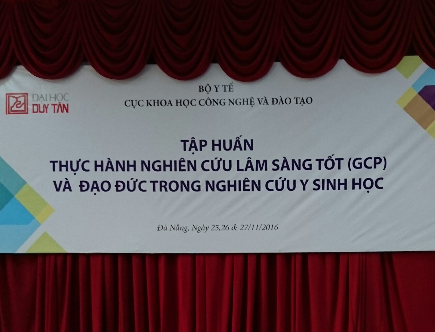 Triển khai Lớp tập huấn “ Thực hành lâm sàng tốt (GCP) và đạo đức trong nghiên cứu y sinh học” từ 23-25/11/2016 tại Đại học Duy Tân – Đà Nẵng