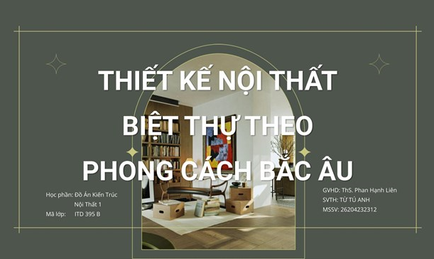 Năm học 2022-2023: Đồ án Kiến trúc Nội thất 1 - SV Từ Tú Anh