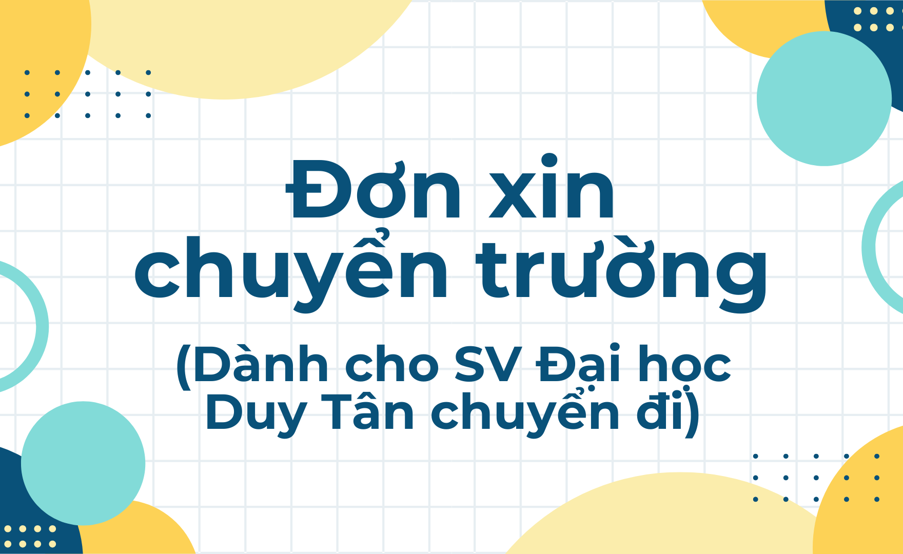 Đơn xin chuyển trường (SV ĐH Duy Tân chuyển đi)