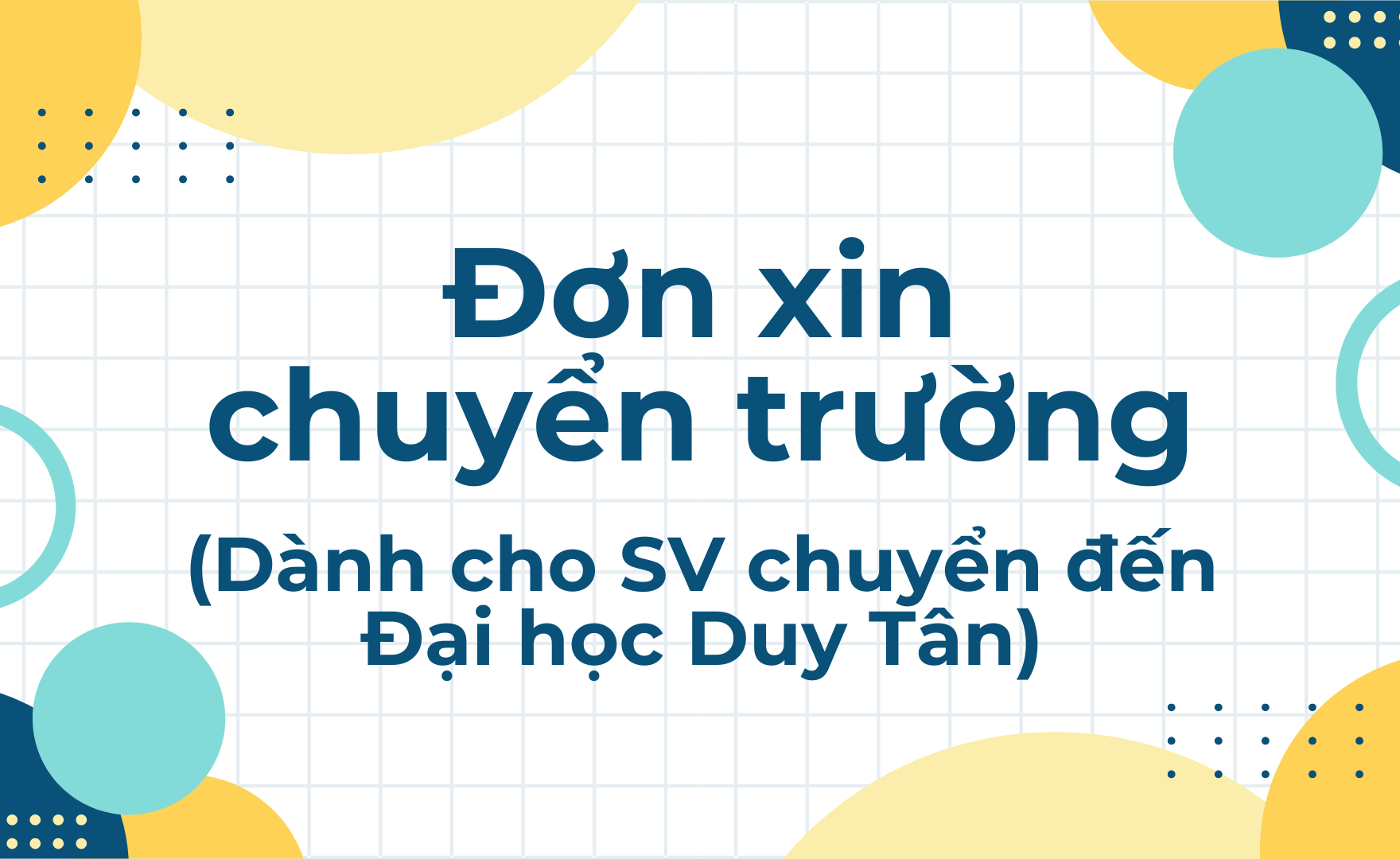 Mẫu đơn xin chuyển trường (SV chuyển đến ĐH Duy Tân)