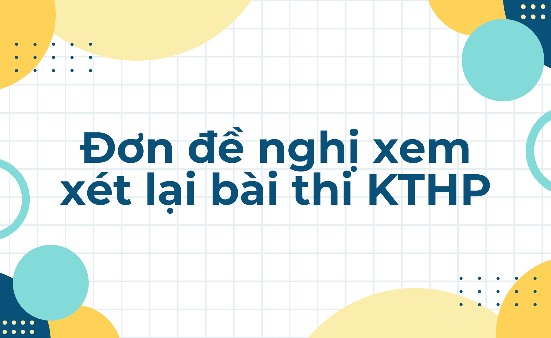 Đơn xin xem xét bài thi KTHP