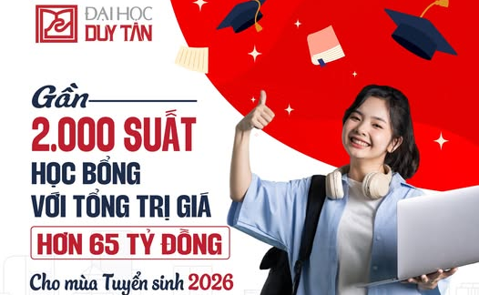 🌈🌈 [HOT] Đại học Duy Tân công bố chính sách học bổng tuyển sinh 2026 - Gần 2.000 suất, tổng trị giá hơn 65 tỷ đồng!