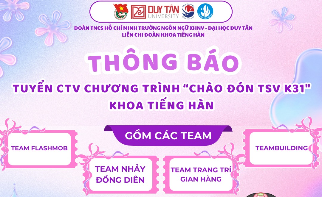 TUYỂN CỘNG TÁC VIÊN HỘI TRẠI TÂN SINH VIÊN K31 – KHOA TIẾNG HÀN