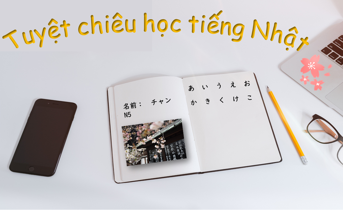 Tuyệt Chiêu Học Tiếng Nhật Cho Người Mới Bắt Đầu Dễ Dàng Và Nhanh Chóng