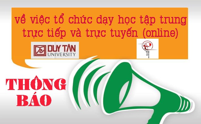 Thông báo về việc tổ chức dạy học tập trung trực tiếp và trực tuyến (online)