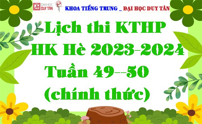 Lịch thi KTHP HK hè 2023-2024 Tuần 49--50 (chính thức)