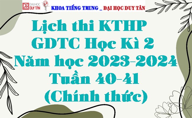 Lịch thi KTHP GDTC HK2 2023-2024 Tuần 40--41 (Chính thức)