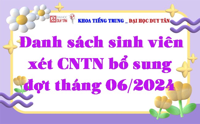 Danh sách sinh viên xét CNTN bổ sung đợt tháng 06/2024