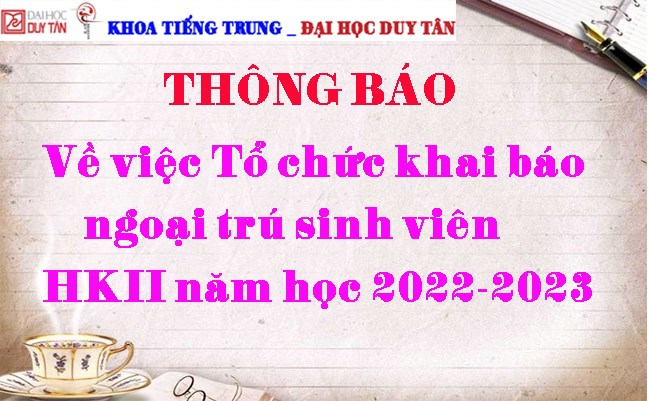 Thông báo Về việc Tổ chức khai báo ngoại trú sinh viên HKII năm học 2022-2023