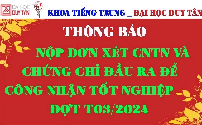 Thông báo nộp đơn xét CNTN và các chứng chỉ đầu ra để xét CNTN đợt tháng 03/2024