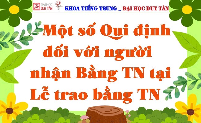 Một số Qui định đối với người nhận Bằng Tốt nghiệp tại Lễ trao bằng Tốt nghiệp