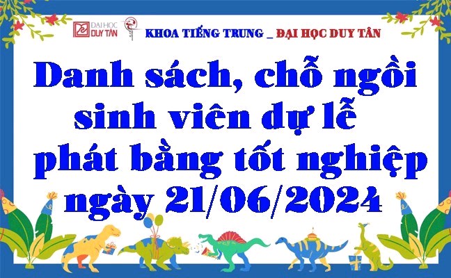 Danh sách - Chỗ ngồi sinh viên dự lễ phát bằng tốt nghiệp ngày 21/06/2024