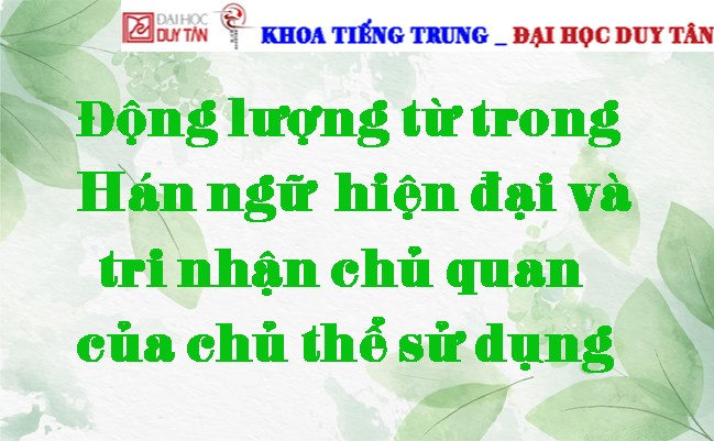 Động lượng từ trong Hán ngữ hiện đại và tri nhận chủ quan của chủ thể sử dụng