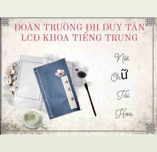 CUỘC THI "NÉT CHỮ TÀI HOA" DÀNH CHO SINH VIÊN KHOA TIẾNG TRUNG ĐẠI HỌC DUY TÂN