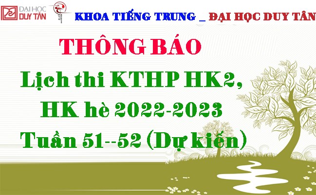 Lịch thi KTHP HK2, HK hè 2022-2023 Tuần 51--52 (Dự kiến)