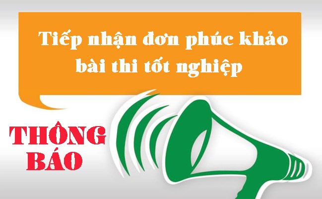 Thông báo tiếp nhận đơn phúc khảo bài thi tốt nghiệp