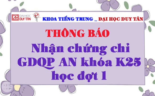 Thông báo v/v nhận chứng chỉ GDQP-AN khóa K25 học đợt 1