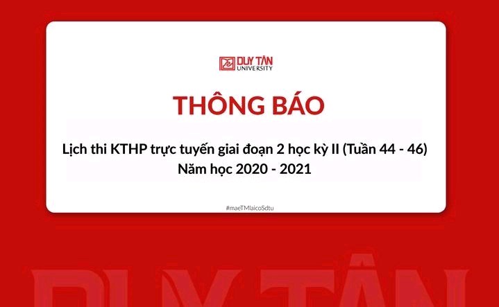 Lịch thi KTHP TRỰC TUYẾN giai đoạn 2 học kỳ II, năm học 2020 - 2021, tuần 44 - 46 (Chính thức)