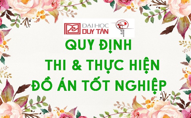 Quy định thi & thực hiện đồ án tốt nghiệp