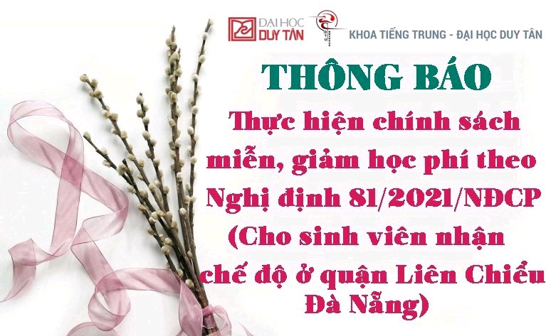 Thông báo  thực hiện chính sách miễn, giảm học phí theo Nghị định 81/2021/NĐ-CP (Cho sinh viên nhận chế độ ở quận Liên Chiểu - Đà Nẵng)