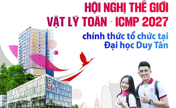 Việt Nam đăng cai hội nghị thế giới về Vật lý Toán - ICMP 2027 tại ĐH Duy Tân