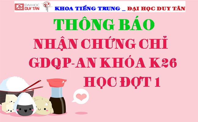 Thông báo nhận chứng chỉ GDQP-AN khóa K26 học đợt 1