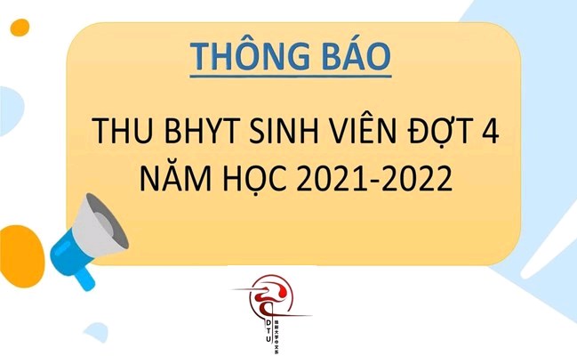 THÔNG BÁO THU BHYT SINH VIÊN ĐỢT 4 NĂM HỌC 2021-2022