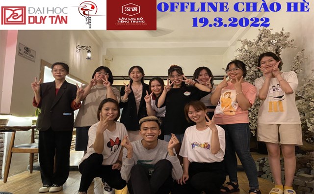 OFFLINE CHÀO HÈ 19.03 - CÂU LẠC BỘ TIẾNG TRUNG DTU