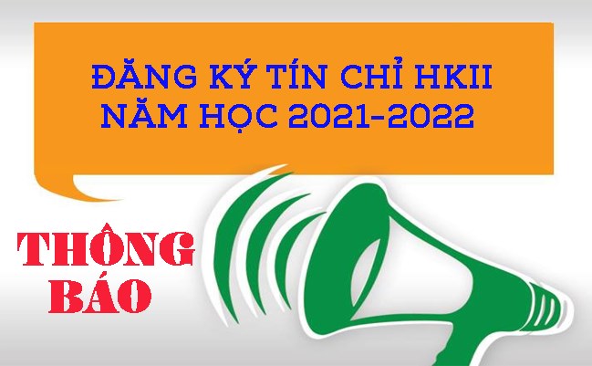 Thông báo Đăng ký tín chỉ học kỳ 2 năm học 2021-2022