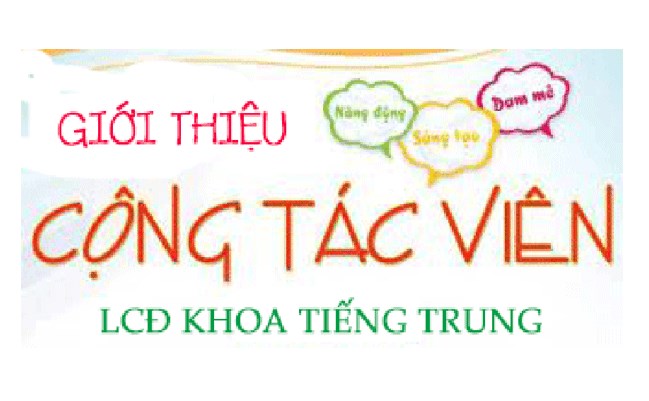 GIỚI THIỆU CTV LCĐ KHOA TIẾNG TRUNG-DTU