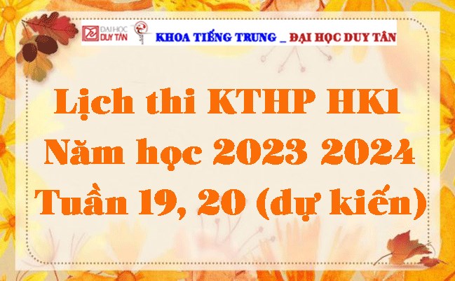 Lịch thi KTHP HK1 2023-2024 Tuần 19--20 (dự kiến)