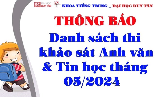 Danh sách thi khảo sát Anh văn & Tin học tháng 05/2024