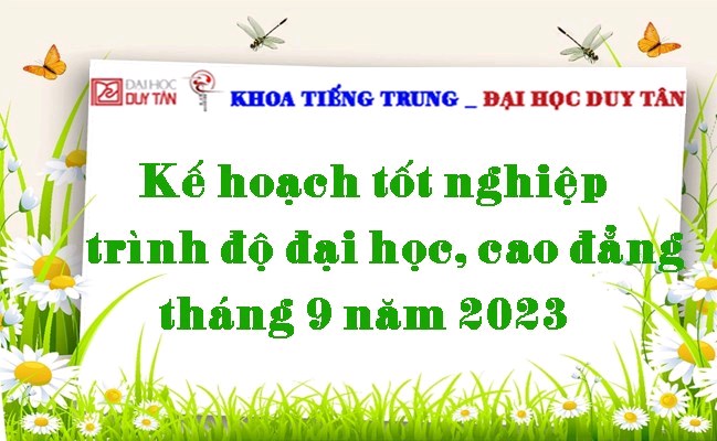 Kế hoạch tốt nghiệp trình độ đại học, cao đẳng tháng 9 năm 2023