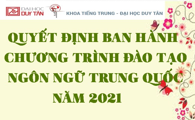 Quyết định về việc Ban hành Chương trình Đào tạo Ngôn ngữ Trung Quốc năm 2021