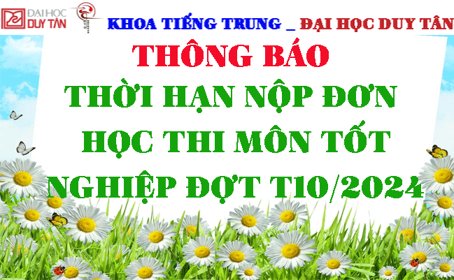 Thông báo thời hạn nộp đơn học thi môn Tốt nghiệp đợt tháng 10/2024