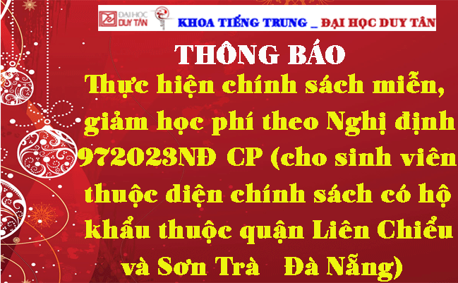 Thông báo thực hiện chính sách miễn, giảm học phí theo Nghị định 972023NĐ-CP (cho sinh viên thuộc diện chính sách có hộ khẩu thuộc quận Liên Chiểu và Sơn Trà - Đà Nẵng)