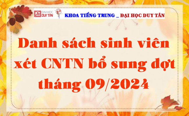 Danh sách sinh viên xét CNTN bổ sung đợt tháng 09/2024